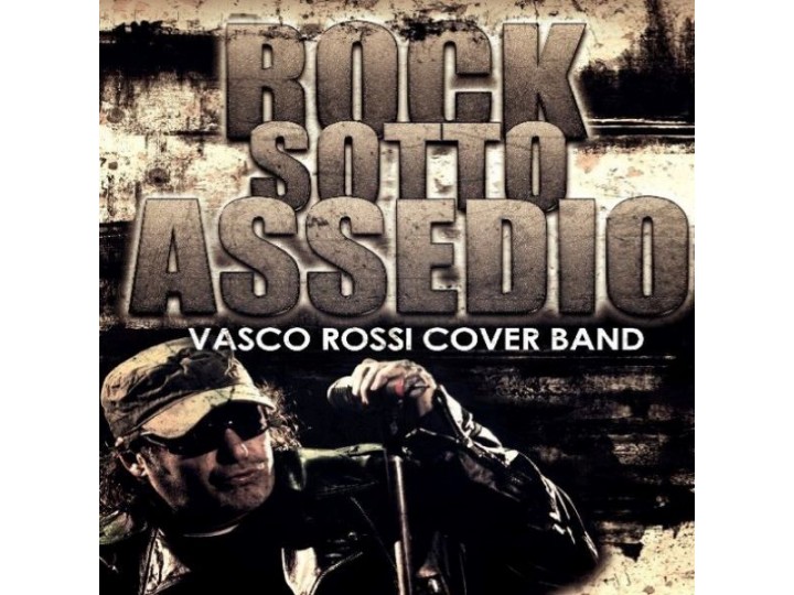 Rock sotto assedio - Tributo Vasco Rossi