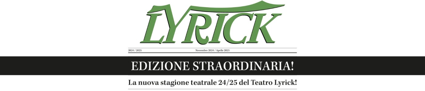 Teatro Lyrick Stagione Teatrale 2024-2025