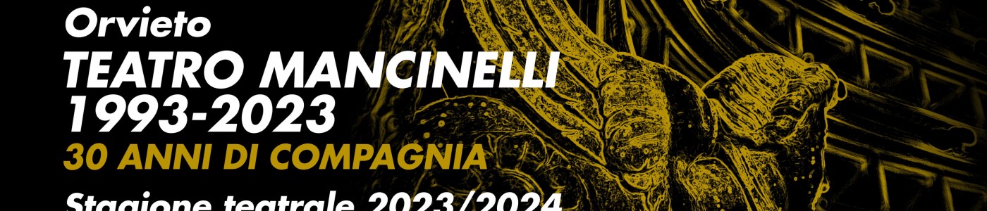 Teatro Mancinelli Sagione Teatrale 2023/2024