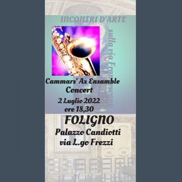 Camars' Ax Ensemble - Incontri d’arte sulla via francescana- concerto Camars' Ax Ensemble - Incontri d’arte sulla via francescana- concerto