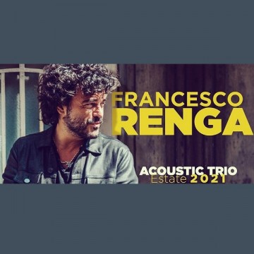 FRANCESCO RENGA - Acoustic Trio Estate 2021 FRANCESCO RENGA - Acoustic Trio Estate 2021
