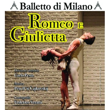Romeo e Giulietta - Balletto di Milano Romeo e Giulietta - Balletto di Milano
