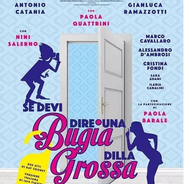 Se devi dire una bugia dilla grossa Se devi dire una bugia dilla grossa