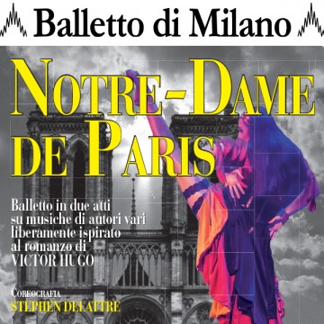Notre Dame de Paris - Balletto di Milano EVENTO SOSTITUITO con Carmen Notre Dame de Paris - Balletto di Milano EVENTO SOSTITUITO con Carmen
