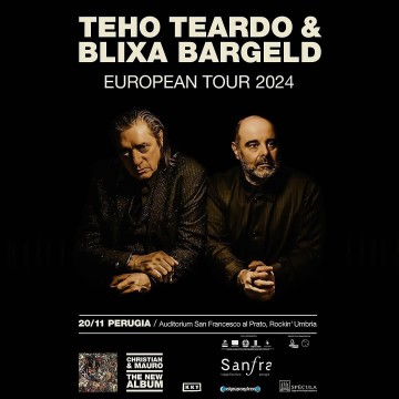 TEHO TEARDO & BLIXA BARGELD - European Tour 2024