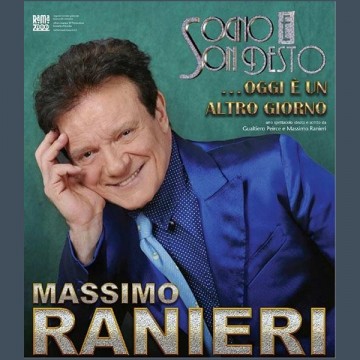 MASSIMO RANIERI - Sogno e son Desto ... Oggi è un altro Giorno MASSIMO RANIERI - Sogno e son Desto ... Oggi è un altro Giorno