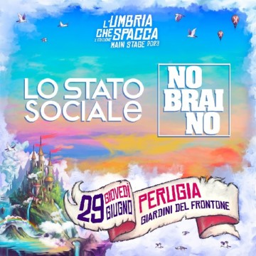 Lo Stato Sociale + No Braino - Perugia 2023 Lo Stato Sociale + No Braino - Perugia 2023