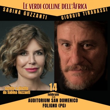 LE VERDI COLLINE D’AFRICA - Sabina Guzzanti e Giorgio Tirabassi LE VERDI COLLINE D’AFRICA - Sabina Guzzanti e Giorgio Tirabassi