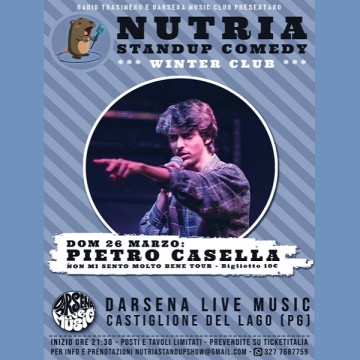 Pietro Casella - Non mi sento molto bene Tour - Nutria Winter Club - Castiglione del Lago - Perugia Pietro Casella - Non mi sento molto bene Tour - Nutria Winter Club - Castiglione del Lago - Perugia