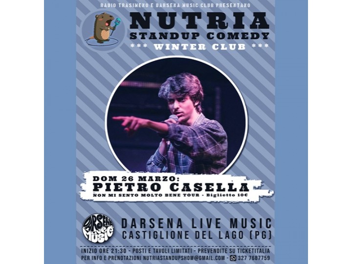 Pietro Casella - Non mi sento molto bene Tour - Nutria Winter Club - Castiglione del Lago - Perugia