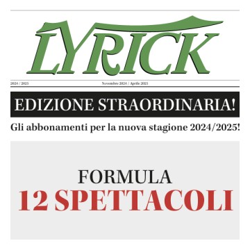 Abbonamento FORMULA 12 - Teatro Lyrick Stagione 2024-2025