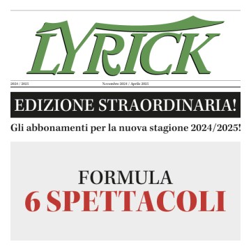 Abbonamento FORMULA 6 - Teatro Lyrick Stagione 2024-2025