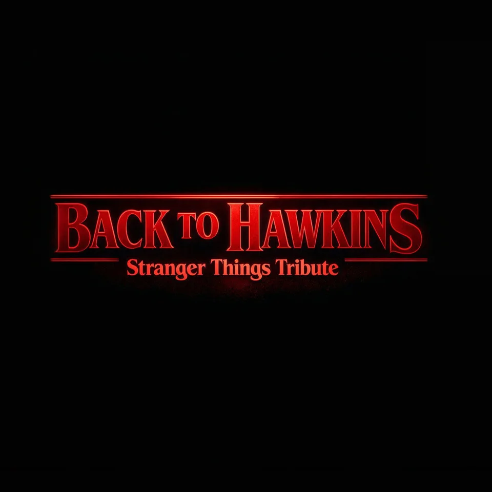 Back to Hawkins - Stranger Things Tribute