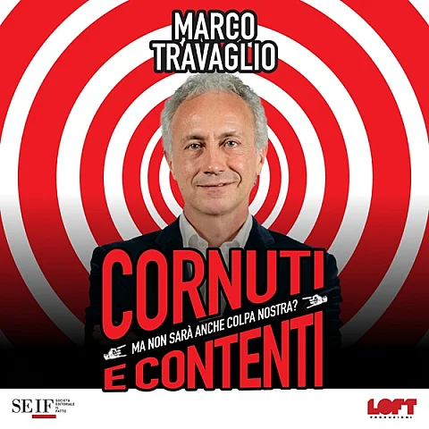Marco Travaglio - Cornuti e contenti