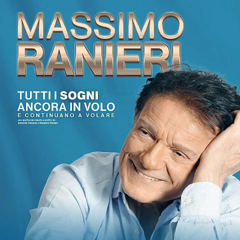 Massimo Ranieri - Tutti i sogni ancora in volo e continuano a volare