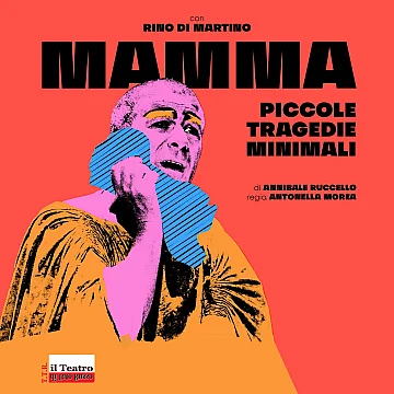 Mamma, piccole tragedie minimali