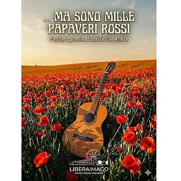...Ma sono mille papaveri rossi
