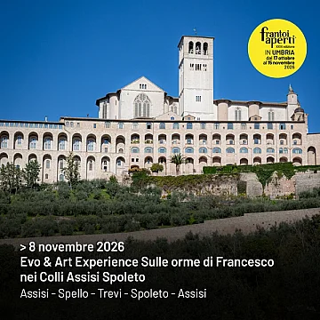 Evo & Art Experience: Sulle orme di Francesco lungo i Colli Assisi – Spoleto