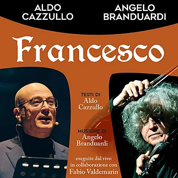 Aldo Cazzullo & Angelo Branduardi  " San Francesco"