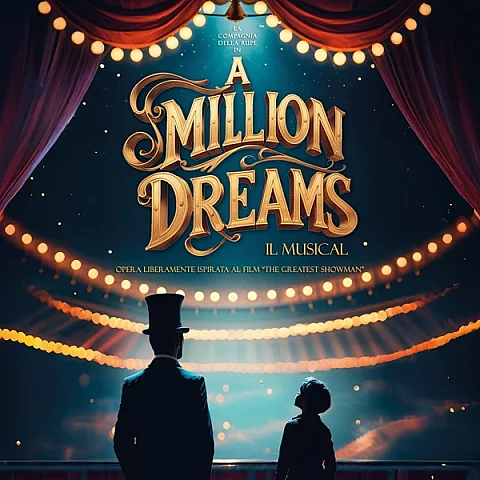 A Million Dreams - Il Musical