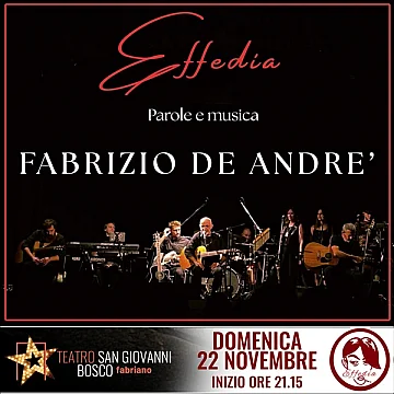 EFFEDIA – Omaggio a Fabrizio De Andre'