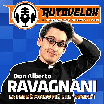 Don Alberto Ravagnani, la Fede è molto più che "social"!