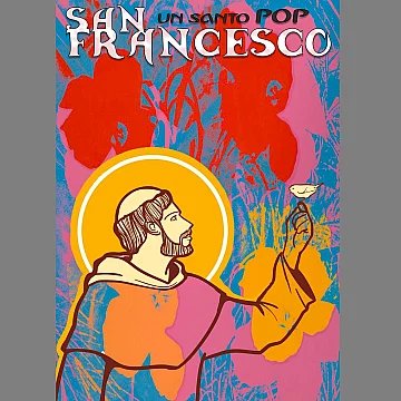 San Francesco - Un Santo Pop