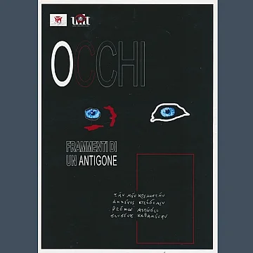 Occhi - Frammenti di un Antigone