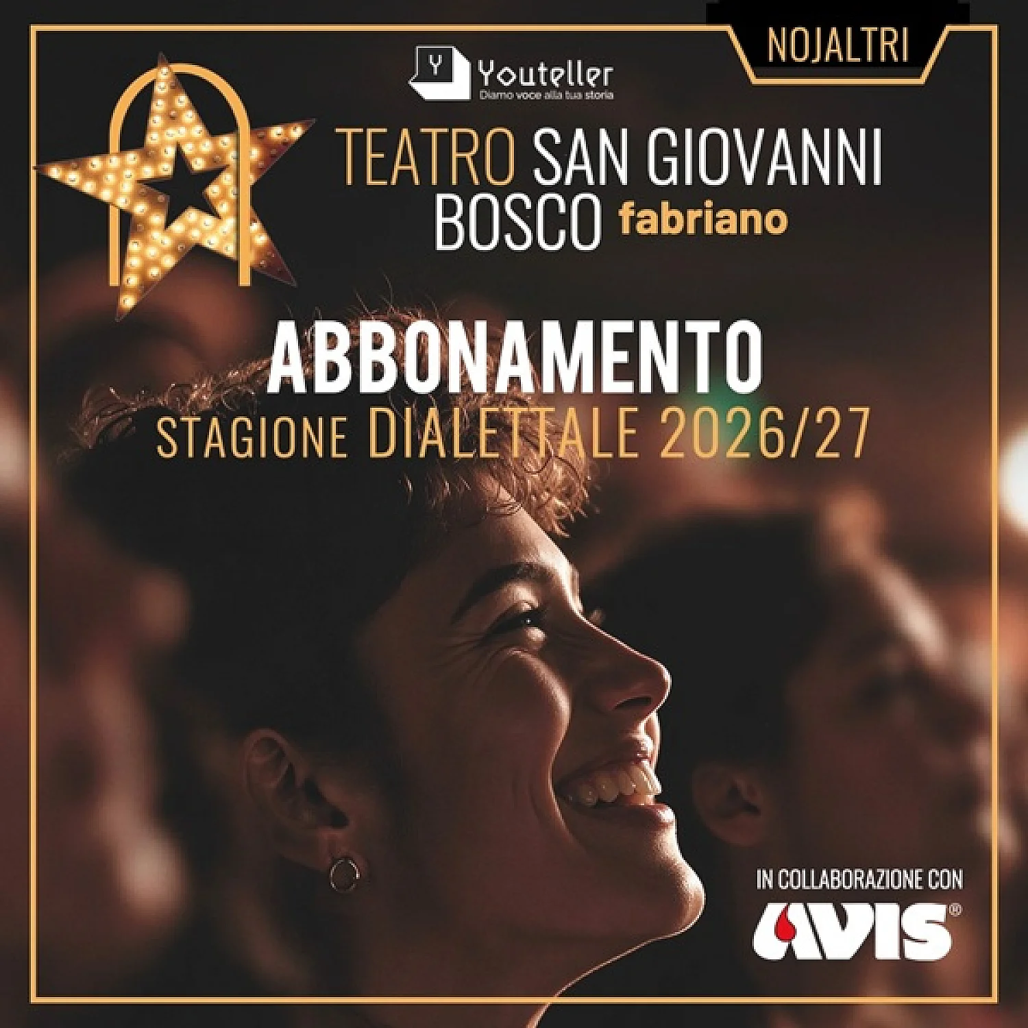 Abbonamento Stagione Dialettale "NOJALTRI" 2026/27 Abbonamento Stagione Dialettale "NOJALTRI" 2026/27
