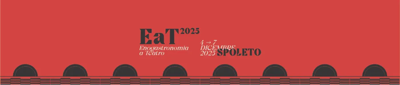 EAT - Enogastronomia a Teatro