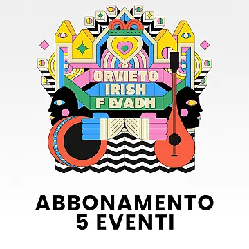 Abbonamento Orvieto Irish Fleadh 5 Eventi