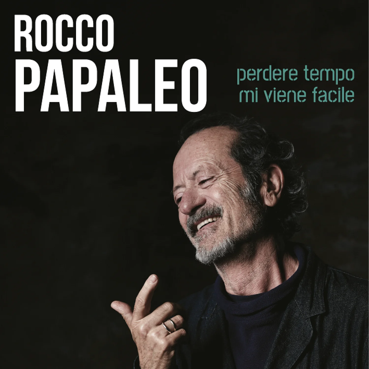 Rocco Papaleo - Perdere tempo mi viene facile Rocco Papaleo - Perdere tempo mi viene facile